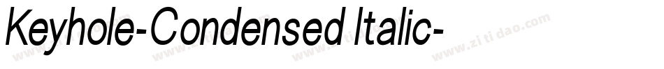 Keyhole-Condensed Italic字体转换